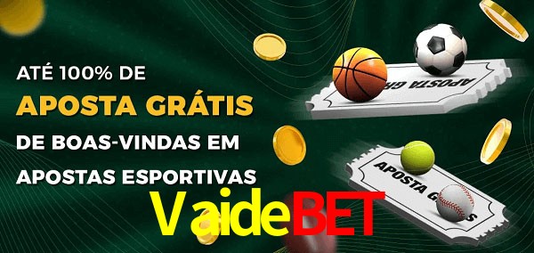 Vaidebet Ate 100% de Aposta Gratis